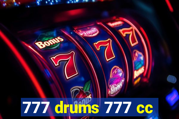 777 drums 777 cc